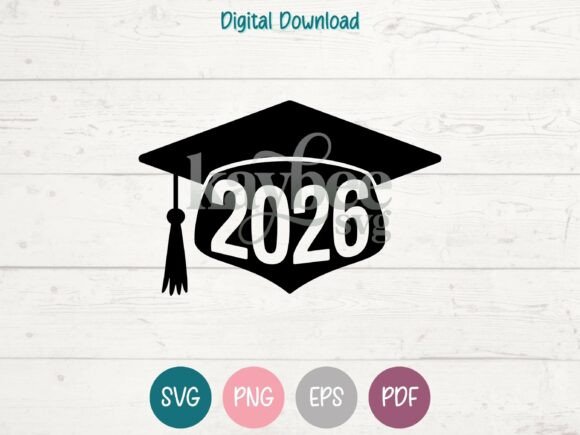 2026 Graduation Cap SVG for T-Shirt Designs & Graphics