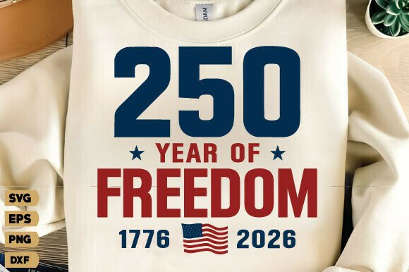 America 1776 SVG: 250 Years of Freedom Graphics for T-Shirt