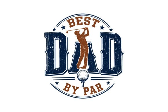 Best Dad by Par SVG: Graphics & T-Shirt Designs