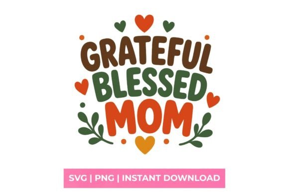 Grateful Blessed Mom Retro Autumn SVG for T-Shirt Graphics