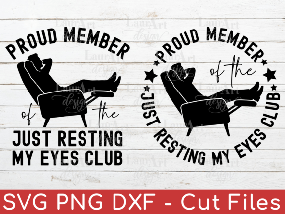 Just Resting My Eyes Club Dad Graphics & T-Shirt Designs