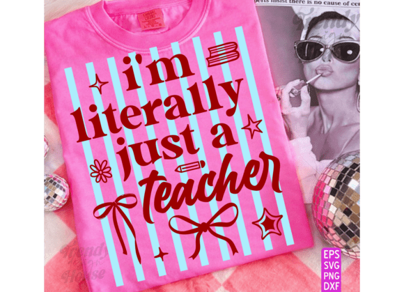 Preppy I M LITERALLY JUST a TEACHER PNG T-Shirt Graphic