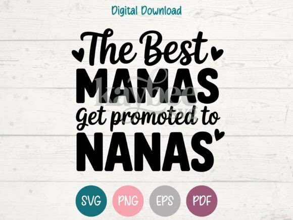 Promoted to Nana SVG: Graphics & T-Shirt Designs