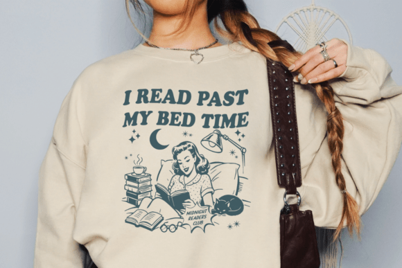 Read Past My Bed Time: Cozy Bookish SVG & PNG Graphics