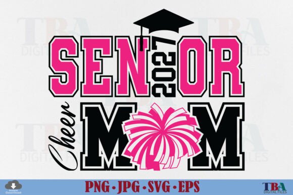 Senior Cheer Mom 2027 SVG Graphics for T-Shirt Designs