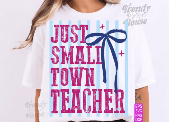 Striped Just a Small Town Teacher Png Design Review
