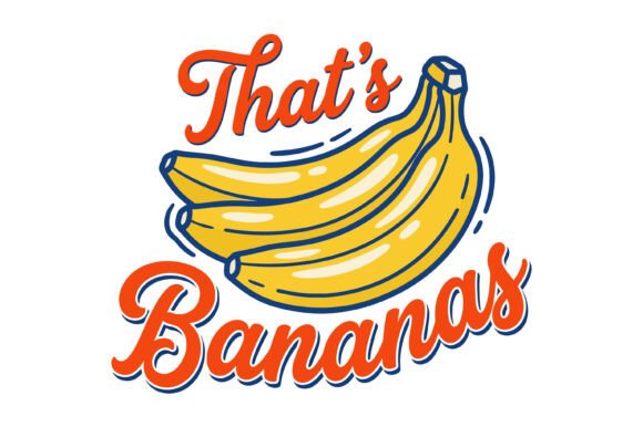 That's Bananas Retro Fruit Funny Quote